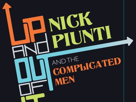 Nick Piunti & The Complicated Men - Up And Out Of It on Sale