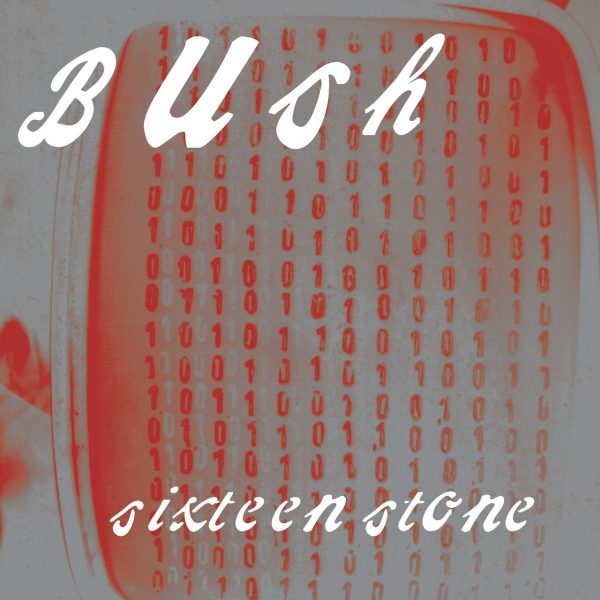 Bush - Sixteen Stone (2LP) Fashion