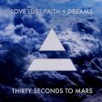 30 Seconds To Mars - Love Lust Faith Dreams on Sale