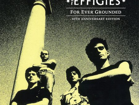 Effigies - For Ever Grounded Fashion