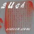 Bush - Sixteen Stone (2LP)(Red) Supply