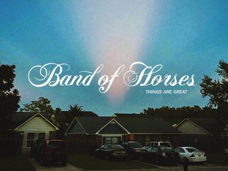 Band Of Horses - Things Are Great on Sale