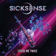 Sicksense - Cross Me Twice Hot on Sale