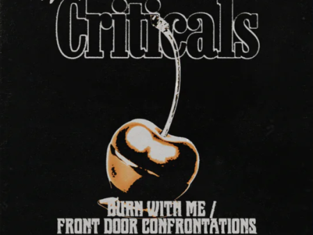 Criticals - Burn With Me   Front Door Confrontations (Coloured) Online now